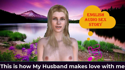 English Audio Sex Story - This Is How My Dear Husband Makes Love with Me
