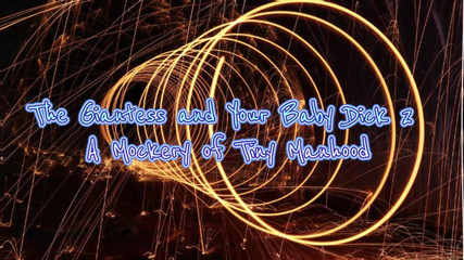 The Giantess and Your Baby Dick 2 a Mockery of Tiny Manhood