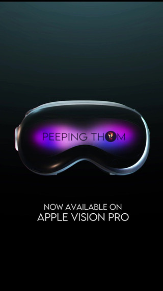 Now Available on Apple Vision Pro - Peeping Thom VR