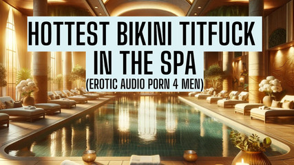 Hot Girl Gives You a Sloppy Bikini Titfuck (erotic Audio Porn 4 Man)