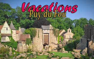 Holidays at Puy Du Fou