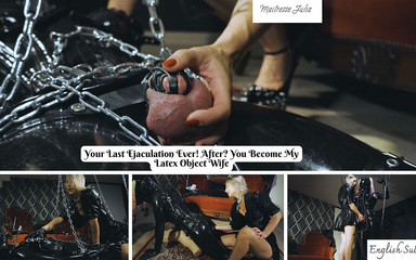 Part 1: the Last Ejaculation of Your Life! After? You Become a Latex Object Woman - Mistress Julia Feat. Sukeban