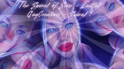 The Spiral of Sins - Lustful Gaycreation - Spiral 1