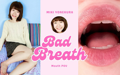 Intimate Whispers: Amateur Miki's Unique POV Bad Breath