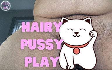 Hairy pussy play masturbation