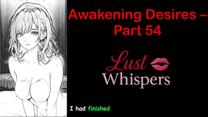 Awakening Desires - Part 54 - English Audio Story with Subtitle